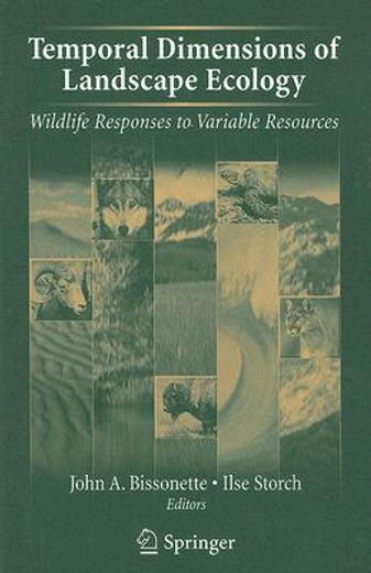temporal dimensions of landscape ecology,wildlife responses to variable resources