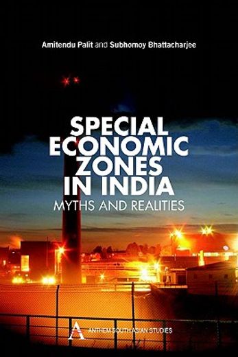 special economic zones in india,myths and realities (en Inglés)
