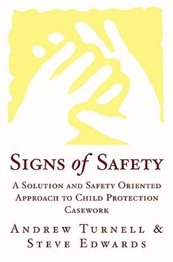 signs of safety,a solution and safety oriented approach to child protection