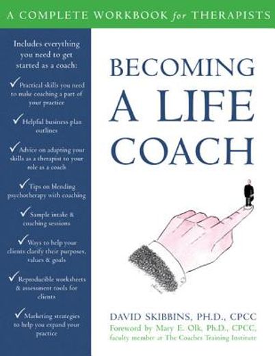 becoming a life coach,a complete workbook for therapists (en Inglés)