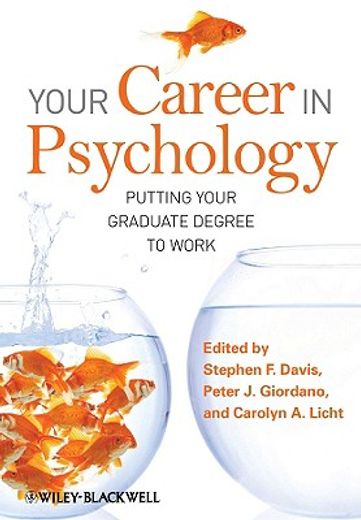 Your Career in Psychology: Putting Your Graduate Degree to Work (en Inglés)