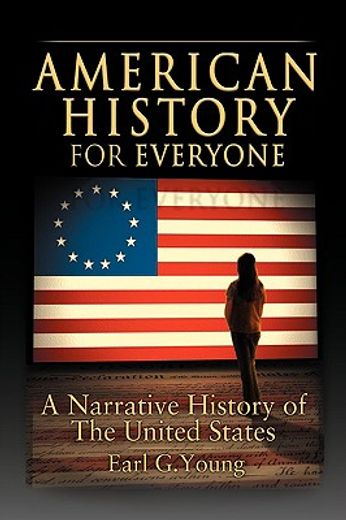 american history for everyone,a narrative history of the united states