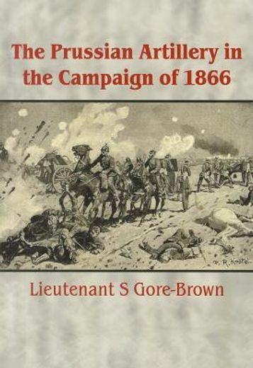 Prussian Artillery in the Campaign of 1866 (in English)