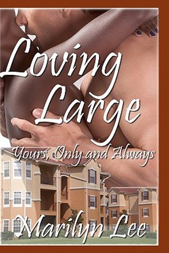 loving large-yours only and always (en Inglés)