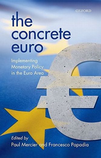the concrete euro,implementing monetary policy in the euro area