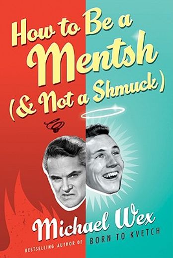 how to be a mentsh (and not a schmuck) (in English)