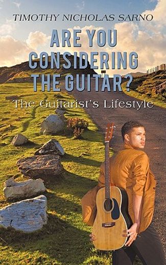 are you considering the guitar?,the guitarist´s lifestyle