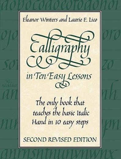 Calligraphy in ten Easy Lessons (Lettering, Calligraphy, Typography) 