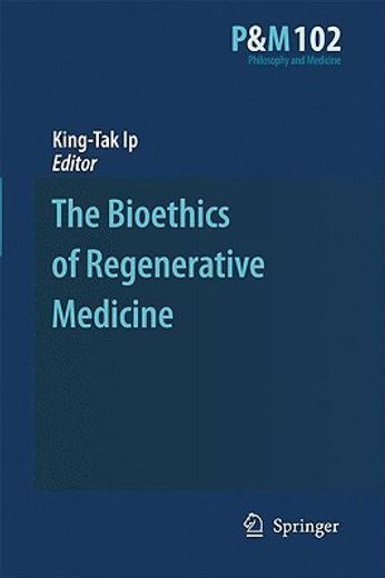 the bioethics of regenerative medicine