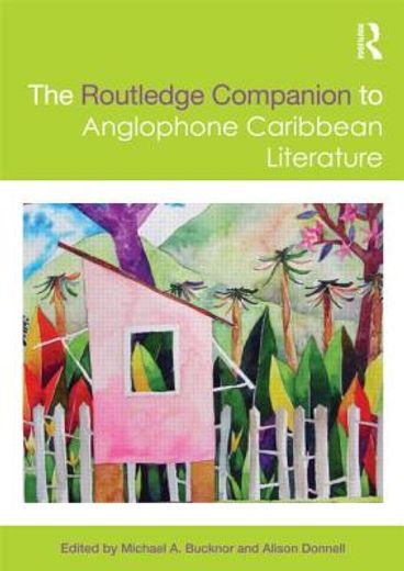 the routledge companion to caribbean literatures in english
