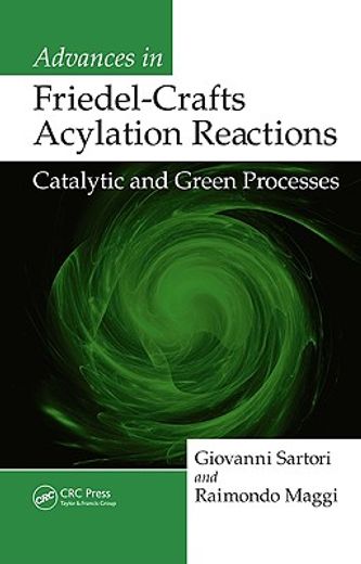advances in friedel-crafts acylation reactions,catalytic and green processes