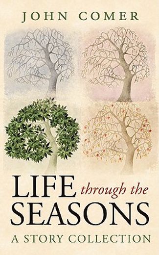 life through the seasons: a story collection (en Inglés)