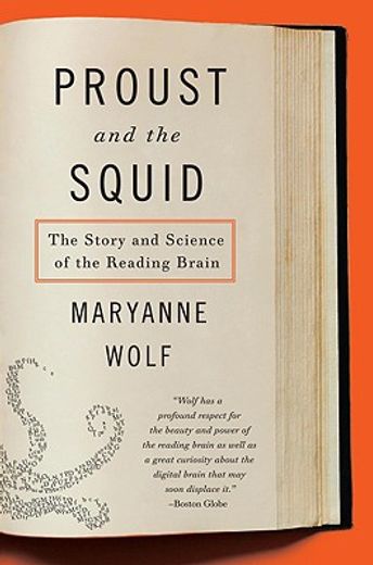 proust and the squid,the story and science of the reading brain (en Inglés)