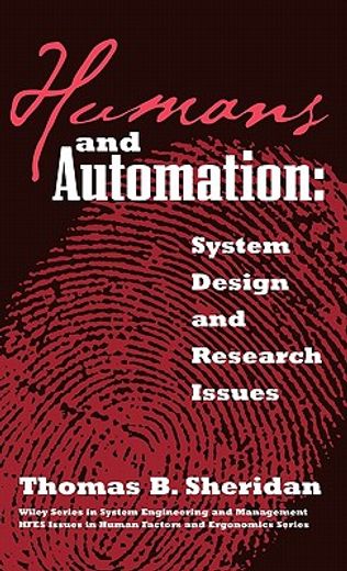 humans and automation,system design and research issues
