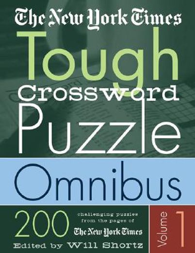 the new york times tough crossword puzzle omnibus,200 challenging puzzles from the new york times (en Inglés)