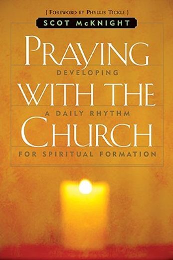 praying with the church,following jesus daily, hourly, today (in English)