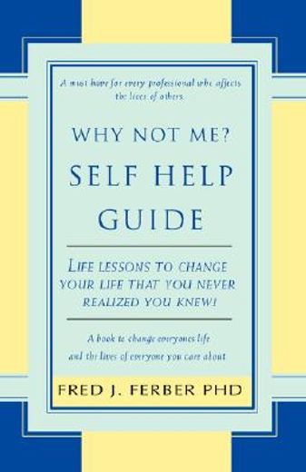 why not me? self help guide