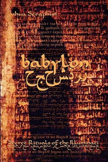 babylon,secret rituals of the illuminati