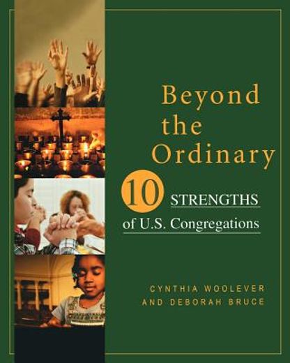 beyond the ordinary,ten strengths of u.s congregations
