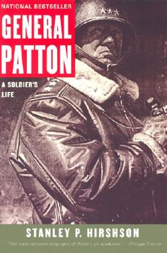 general patton,a soldier´s life