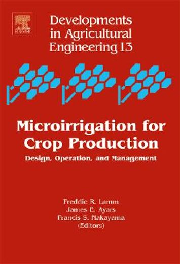 microirrigation for crop production,design, operation, and management