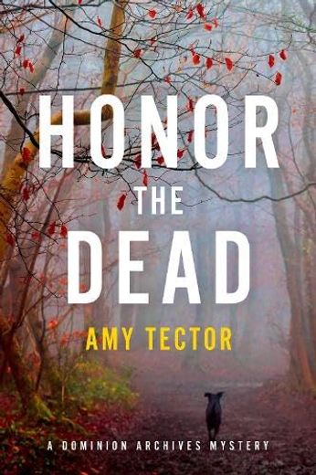 Honor the Dead (The Dominion Archives Mysteries, 3) (in English)