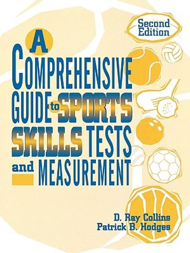 a comprehensive guide to sports skills tests and measurement