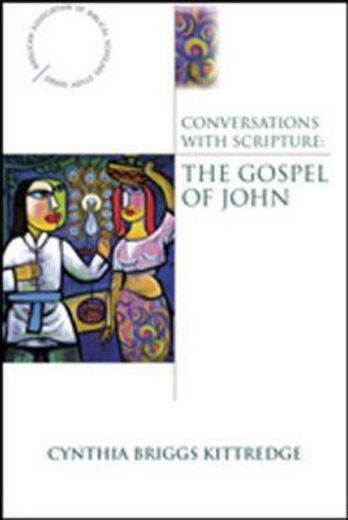 conversations with scripture,the gospel of john (en Inglés)