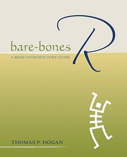 bare-bones r,a brief introductory guide