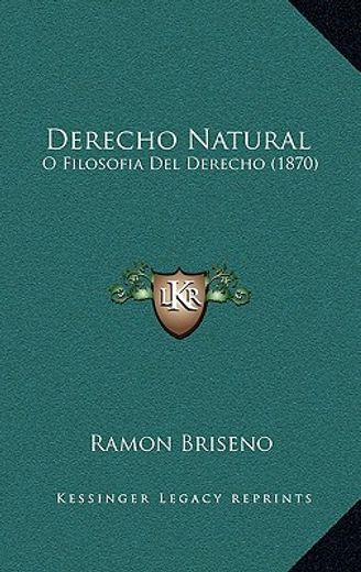 derecho natural: o filosofia del derecho (1870)