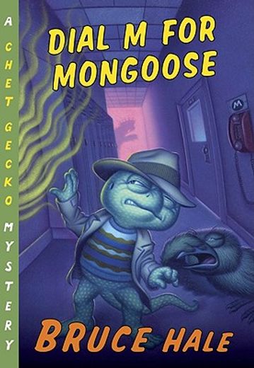 dial m for mongoose,a chet gecko mystery