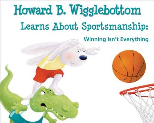 howard b. wigglebottom learns about sportsmanship (in English)