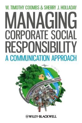 managing corporate social responsibility,a communication approach (in English)