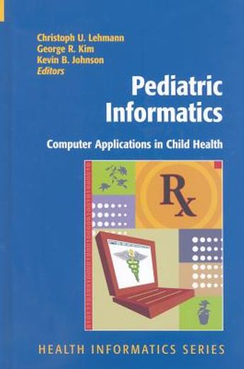 pediatric informatics,computer applications in child health