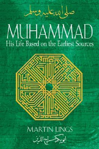 muhammad,his life based on the earliest sources