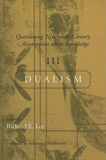 Questioning Nineteenth-Century Assumptions about Knowledge, III: Dualism (en Inglés)