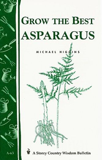 grow the best asparagus