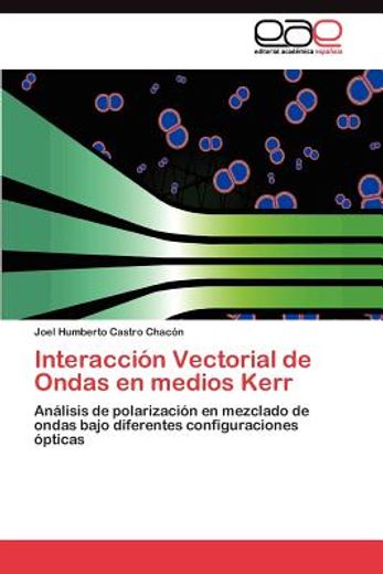 interacci n vectorial de ondas en medios kerr (in Spanish)