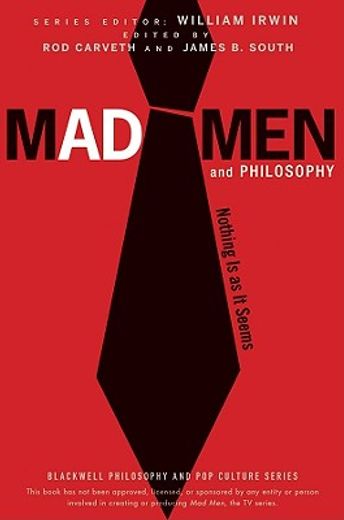 mad men and philosophy,nothing is as it seems (en Inglés)
