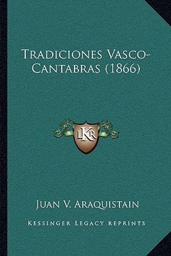 tradiciones vasco-cantabras (1866) (in Spanish)