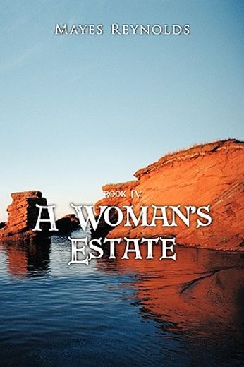 a woman´s estate,book 4