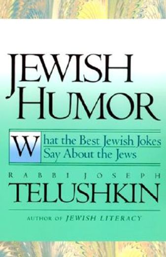 jewish humor,what the best jewish jokes say about the jews (in English)