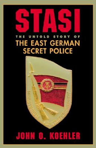 stasi,the untold story of the east german secret police (en Inglés)