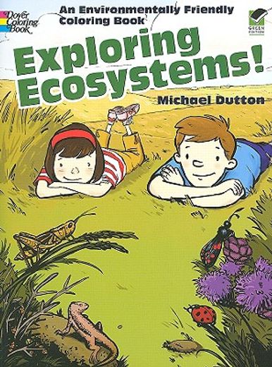 exploring ecosystems!,an environmentally friendly coloring book