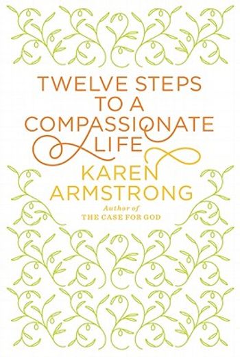 twelve steps to a compassionate life
