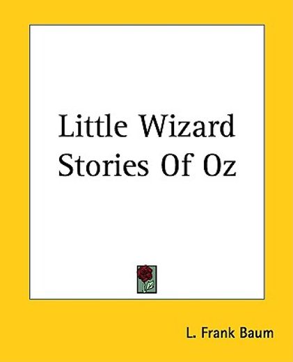 little wizard stories of oz