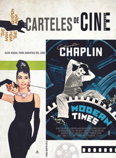 Carteles de Cine. Guía Visual Para Amantes del Cine (in Spanish)