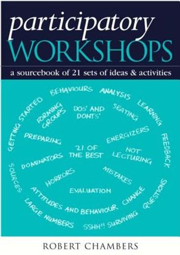 participatory workshops,a sourc of 21 sets of ideas and activities