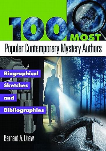 100 most popular contemporary mystery authors,biographical sketches and bibliographies