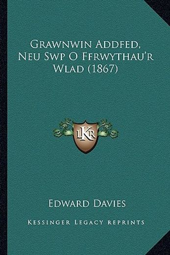 grawnwin addfed, neu swp o ffrwythau ` r wlad (1867)